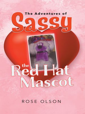 cover image of "The Adventures of Sassy the Red Hat Mascot"